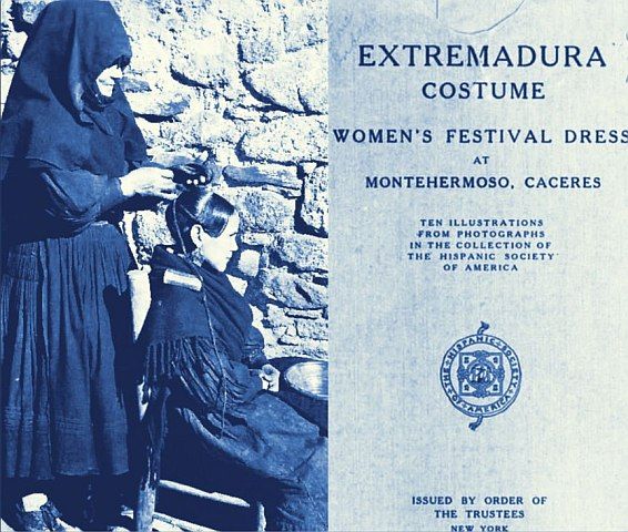 Extremadura Costume Women's festival dress at Montehermoso, Cáceres by Hispanic Society of América Extremadura Costume Women's festival dress at Montehermoso, Cáceres by Hispanic Society of América
